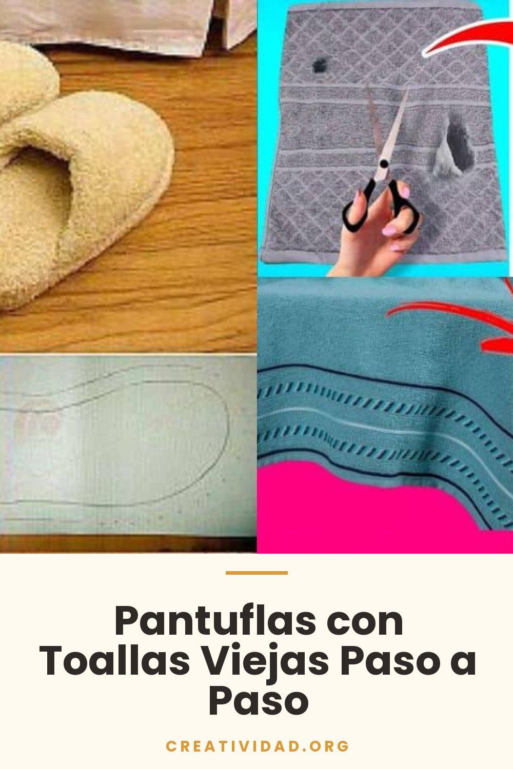 Pantuflas con Toallas Viejas Paso a Paso