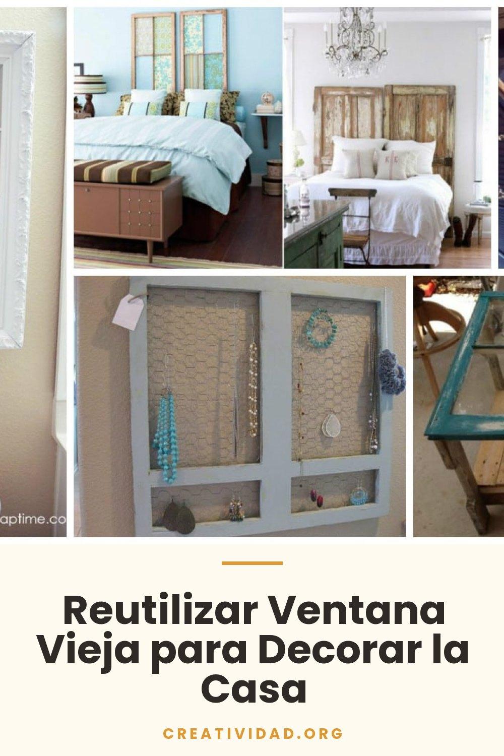 Reutilizar Ventana Vieja para Decorar la Casa