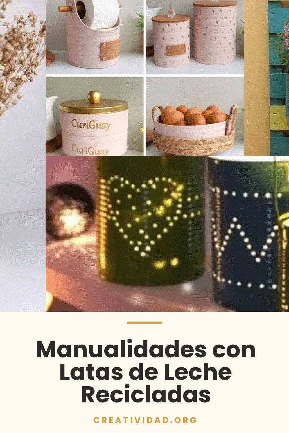 Manualidades con Latas de Leche Recicladas