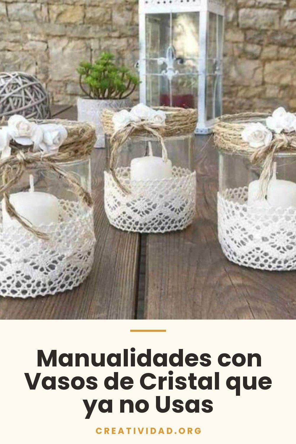 Manualidades con Vasos de Cristal que ya no Usas