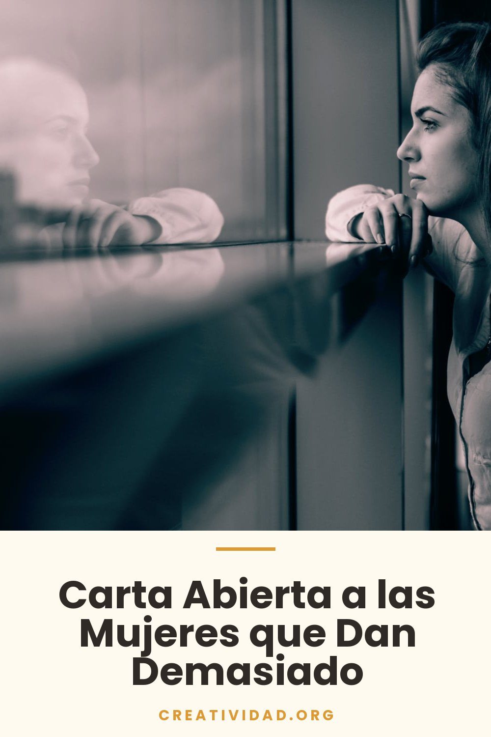 Carta Abierta a las Mujeres que Dan Demasiado